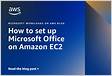 How to set up Microsoft Office on Amazon EC